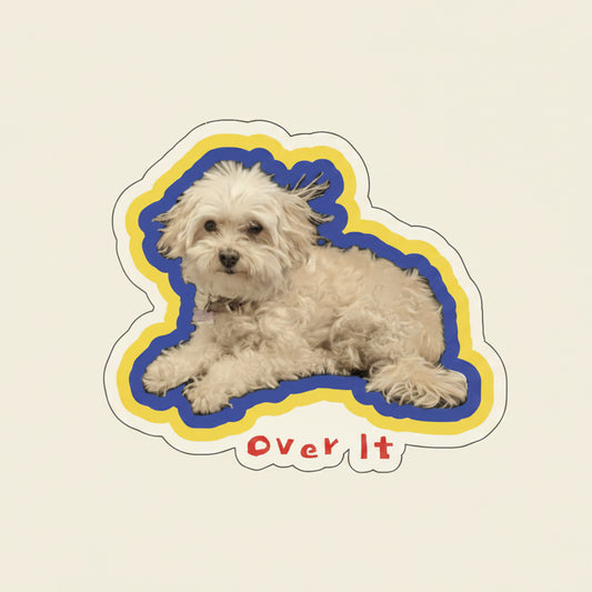 "Over It" Sticker