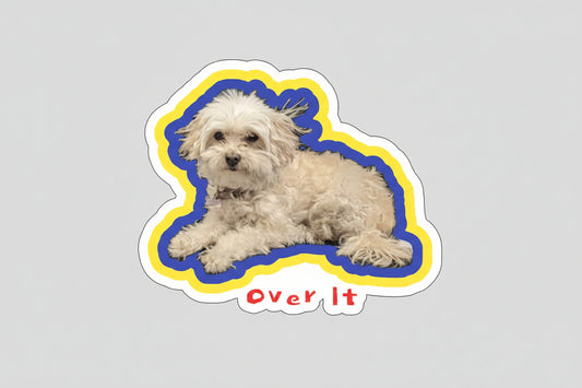 "Over It" Sticker
